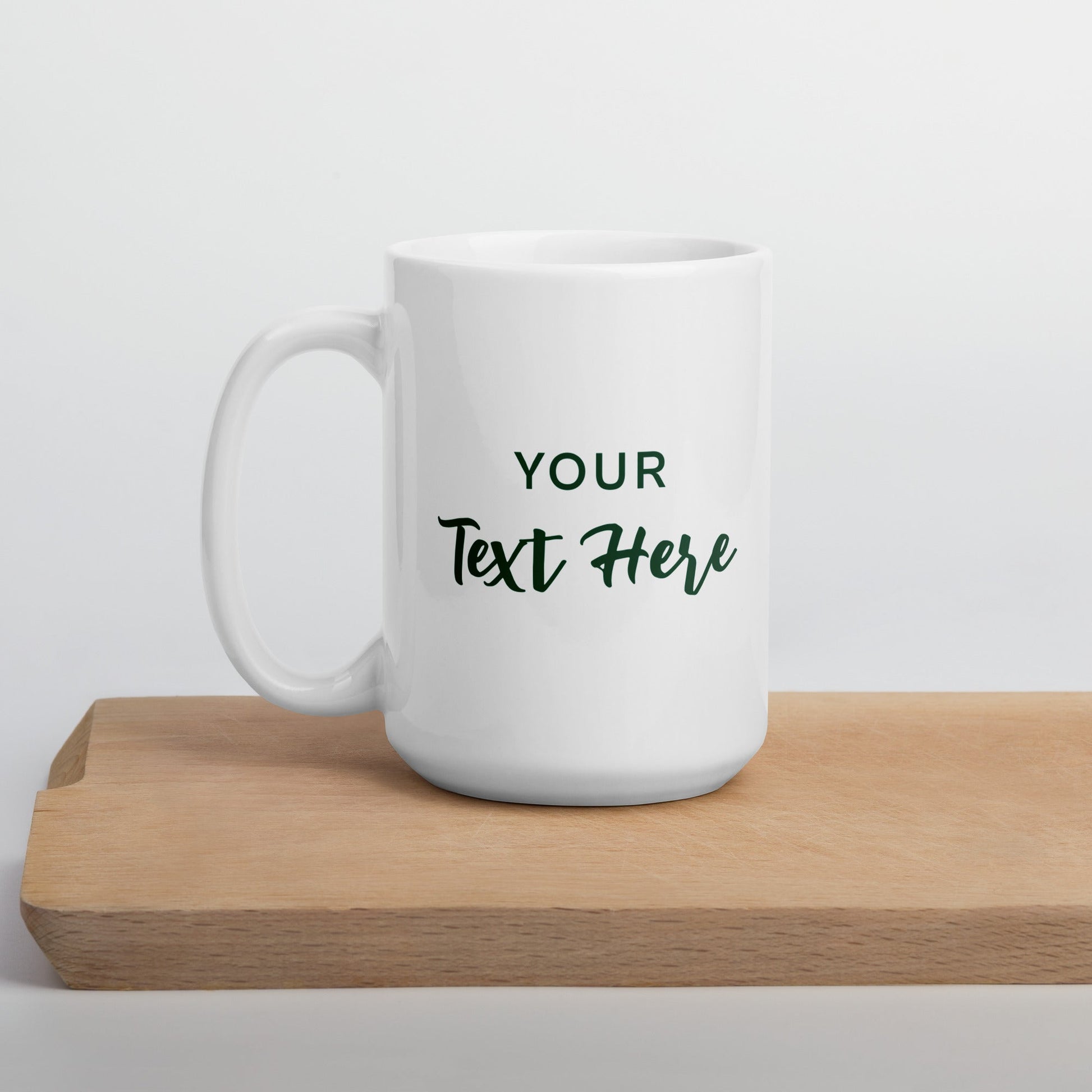 White glossy mug find your way to say it